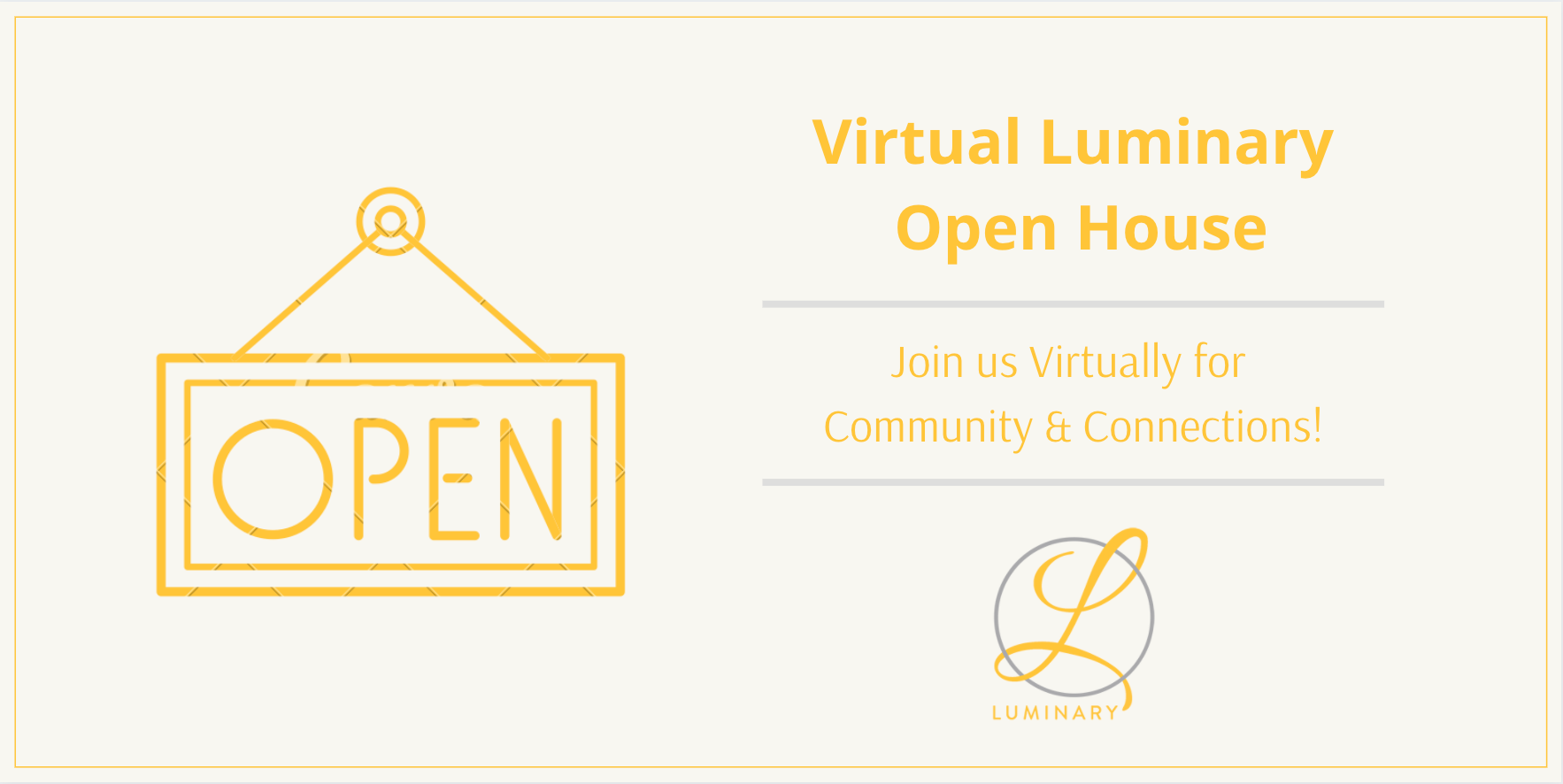 Virtual Luminary Open House